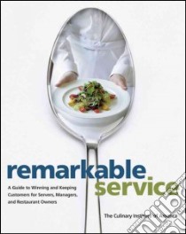 Remarkable Service libro in lingua di Culinary Institute of America