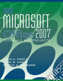 Using Microsoft Office 2007 libro in lingua di Piercy Craig A., Huber Mark W., McKeown Patrick G.