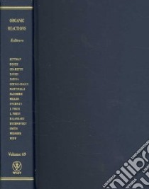 Organic Reactions libro in lingua di Overman Larry E. (EDT), Boger Dale (EDT), Charette Andre (EDT), Davies Huw M. L. (EDT), Farina Vittorio (EDT)