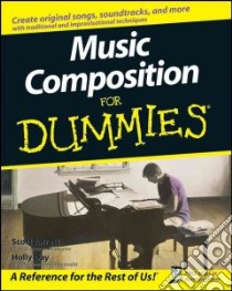 Music Composition for Dummies libro in lingua di Jarrett Scott, Day Holly