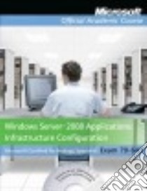 Windows Server 2008 Applications Infrastructure Configuration libro in lingua di Zacker Craig T.