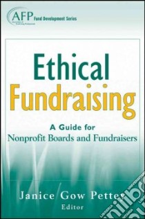 Ethical Fundraising libro in lingua di Pettey Janice Gow (EDT)