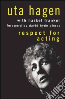 Respect for Acting libro in lingua di Hagen Uta, Frankel Haskel
