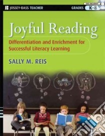 Joyful Reading libro in lingua di Reis Sally M., Eckert Rebecca D., Fogarty Elizabeth A., Little Catherine A., Housand Angela M.