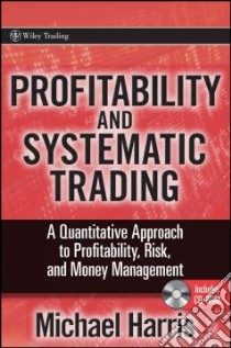 Profitability and Systematic Trading libro in lingua di Harris Michael