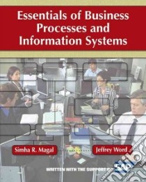 Essentials of Business Processes and Information Systems libro in lingua di Magal Simha R., Word Jeffrey
