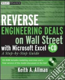 Reverse Engineering Deals On Wall Street With Microsoft Excel libro in lingua di Allman Keith A.