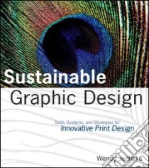 Sustainable Graphic Design libro in lingua di Jedlicka Wendy