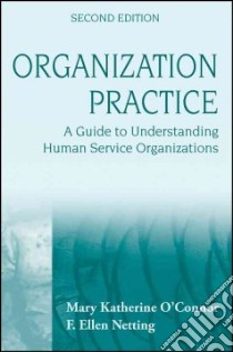 Organization Practice libro in lingua di O'Connor Mary Katherine, Netting F. Ellen