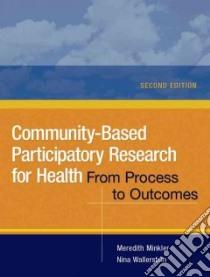 Community-Based Participatory Research for Health libro in lingua di Minkler Meredith (EDT), Wallerstein Nina (EDT)
