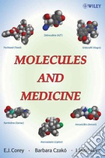 Molecules and Medicine libro in lingua di Corey E. J., Czako Barbara, Kurti Laszlo
