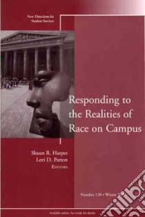 Responding to the Realities of Race on Campus libro in lingua di Harper Shaun R. (EDT), Patton Lori D. (EDT)