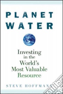 Planet Water libro in lingua di Hoffmann Stephen J.