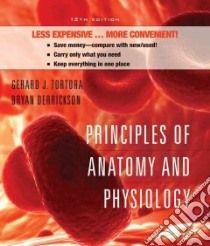 Principles of Anatomy and Physiology libro in lingua di Tortora Gerard J., Derrickson Bryan H.