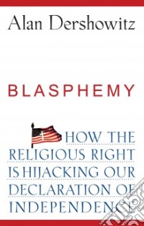 Blasphemy libro in lingua di Dershowitz Alan M.