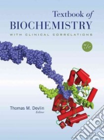 Textbook of Biochemistry With Clinical Correlations libro in lingua di Devlin Thomas M. (EDT)