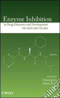 Enzyme Inhibition in Drug Discovery and Development libro in lingua di Lu Chuang (EDT), Li Albert P. (EDT)