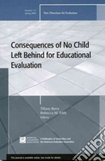 Consequences of No Child Left Behind on Educational Evaluation libro in lingua di Not Available (NA)