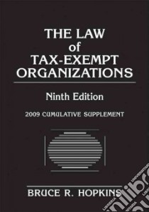 The Law of Tax-exempt Organizations 2009 libro in lingua di Hopkins Bruce R.