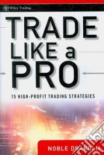 Trade Like A Pro libro in lingua di DraKoln Noble