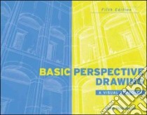 Basic Perspective Drawing libro in lingua di Montague John
