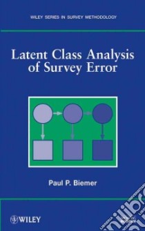 Latent Class Analysis of Survey Error libro in lingua di Biemer Paul P.