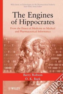 The Engines of Hippocrates libro in lingua di Robson Barry, Baek O. K.