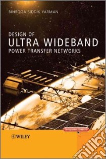 Design of Ultra Wideband Power Transfer Networks libro in lingua di Yarman Binboga Siddik