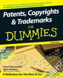 Patents, Copyrights & Trademarks for Dummies libro in lingua di Charmasson Henri, Buchaca John