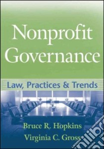 Nonprofit Governance libro in lingua di Hopkins Bruce R., Gross Virginia C.
