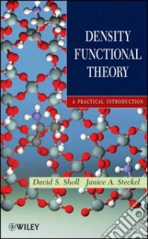 Density Functional Theory libro in lingua di Sholl David S., Steckel Janice A.