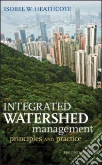 Integrated Watershed Management libro in lingua di Heathcote Isobel W.