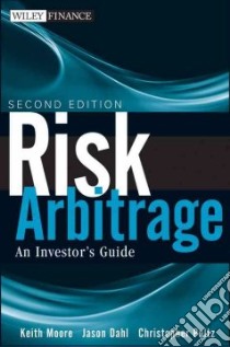 Risk Arbitrage libro in lingua di Moore Keith M., Dahl Jason, Pultz Christopher