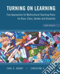 Turning on Learning libro in lingua di Grant Carl A., Sleeter Christine E.
