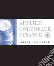 Applied Corporate Finance libro in lingua di Damodaran Aswath