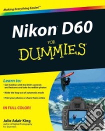 Nikon D60 for Dummies libro in lingua di King Julie Adair