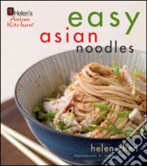 Helen's Asian Kitchen libro in lingua di Chen Helen, Wyche Jason (PHT)