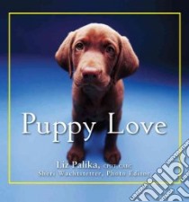 Puppy Love libro in lingua di Palika Liz, Wachtstetter Sheri (EDT)