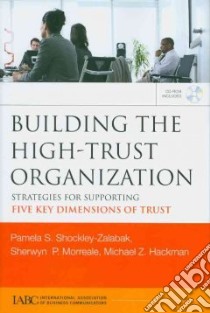 Building the High-Trust Organization libro in lingua di Shockley-Zalabak Pamela, Morreale Sherwyn P., Hackman Michael Z.