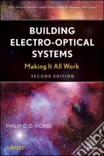Building Electro-Optical Systems libro in lingua di Hobbs Philip C. D.
