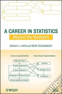 A Career in Statistics libro in lingua di Hahn Gerald J., Doganaksoy Necip, Blumberg Carol Joyce (CON), Gaines Leonard M. (CON), Hare Lynne B. (CON)