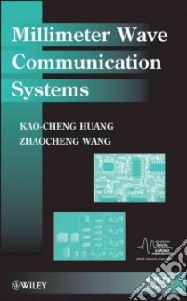 Millimeter Wave Communication Systems libro in lingua di Huang Kao-cheng, Wang Zhaocheng