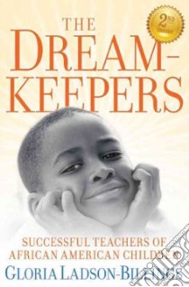 The Dreamkeepers libro in lingua di Ladson-Billings Gloria