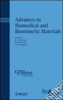 Advances in Biomedical and Biomimetic Materials libro in lingua di Narayan R. J. (EDT), Kumta P. N. (EDT), Wagner W. R. (EDT)