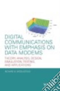 Digital Communications With Emphasis on Data Modems libro in lingua di Middlestead Richard W.