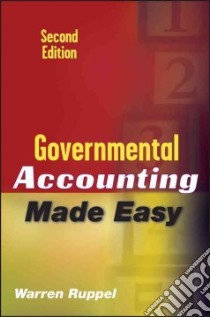 Governmental Accounting Made Easy libro in lingua di Ruppel Warren