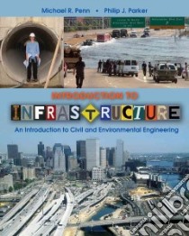 Introduction to Infrastructure libro in lingua di Penn Michael R., Parker Philip J.