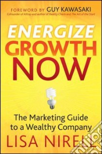 Energize Growth NOW libro in lingua di Nirell Lisa