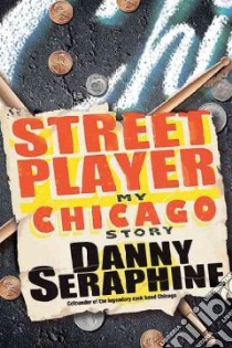 Street Player libro in lingua di Seraphine Daniel, Adam X (CON)