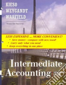 Intermediate Accounting libro in lingua di Kieso Donald E. Ph.D., Weygandt Jerry J., Warfield Terry D. Ph.D.